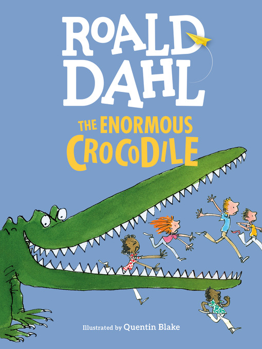 Title details for The Enormous Crocodile by Roald Dahl - Wait list